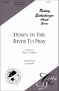 Down in the River to Pray SATB choral sheet music cover